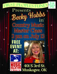 Jul 13 - Becky teaches a Master Class in Country Music at the Oklahoma Music Hall of Fame, Muskogee.